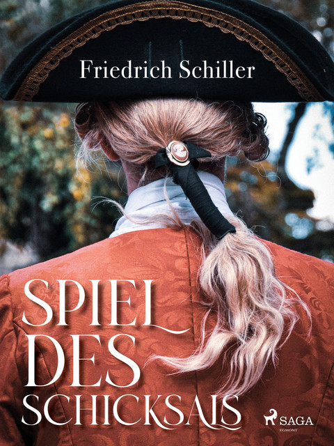 Spiel des Schicksals, Friedrich Schiller