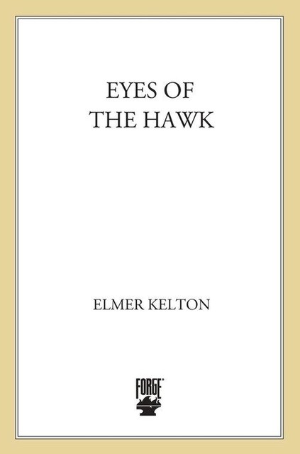 Eyes of the Hawk, Elmer Kelton