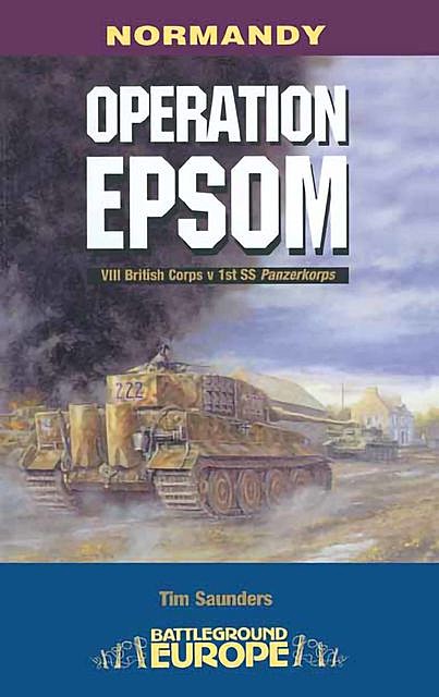 Operation Epsom, Tim Saunders