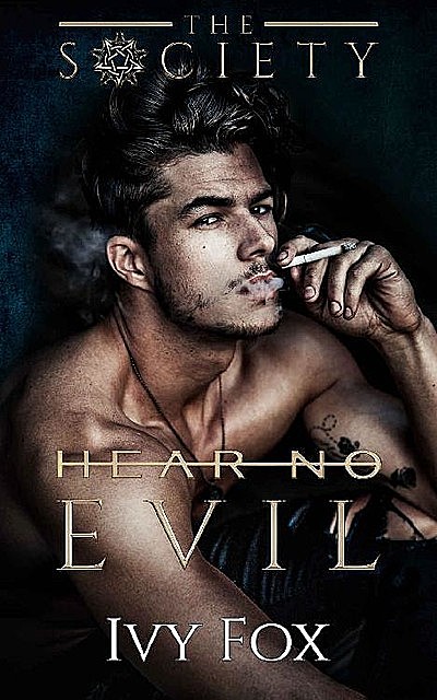 Hear No Evil: A New Adult College Romance (The Society Book 2), Ivy Fox
