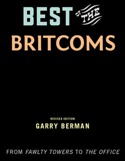 Best of the Britcoms, Garry Berman