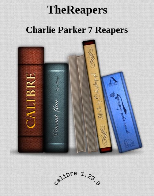 TheReapers, Charlie Parker 7 Reapers