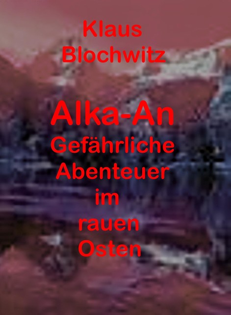 Alka-An, Klaus Blochwitz