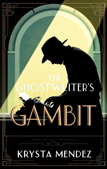 The Ghostwriter's Gambit, Krysta Mendez