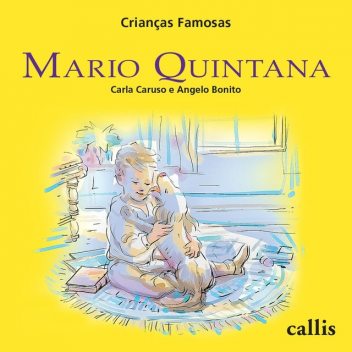 Mario Quintana – Crianças Famosas, Carla Caruso