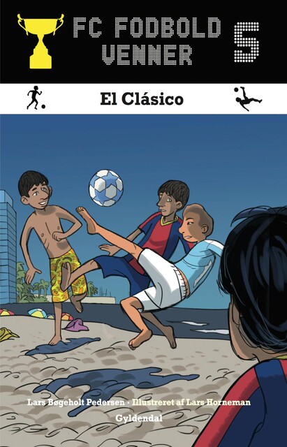 FC Fodboldvenner 5 – El Clásico, Lars Bøgeholt Pedersen