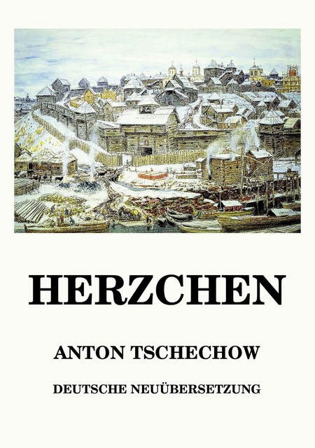 Herzchen, Anton Tschechow