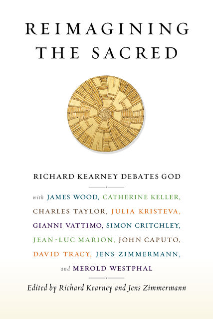 Reimagining the Sacred, Richard Kearney, Jens Zimmermann
