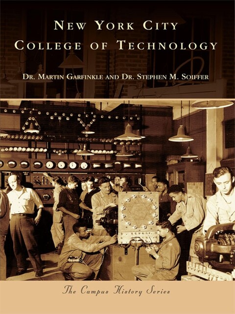New York City College of Technology, Martin Garfinkle, Stephen M. Soiffer