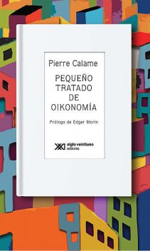 Pequeño tratado de Oikonomía, Pierre Calame