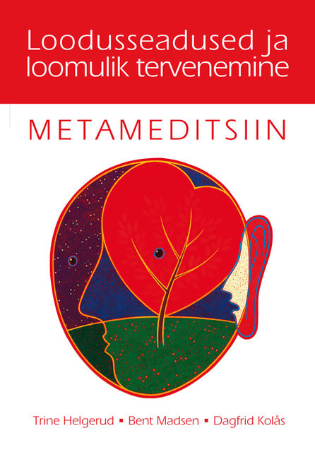 Metameditsiin, Bent Madsen, Dagfrid Kolas, Trine Helgrund