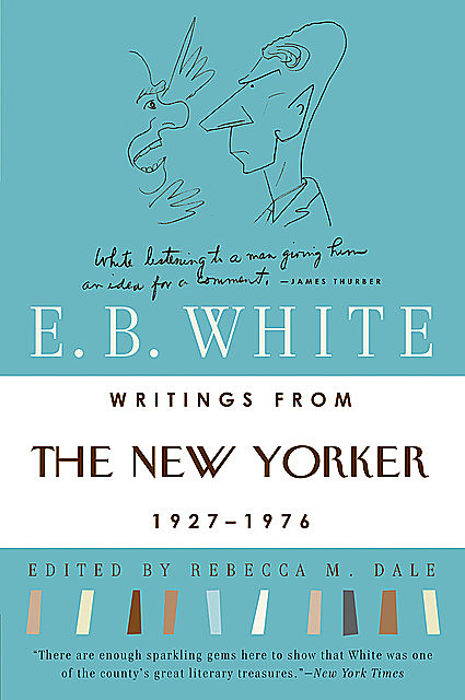 Writings from The New Yorker 1925–1976, E.B.White