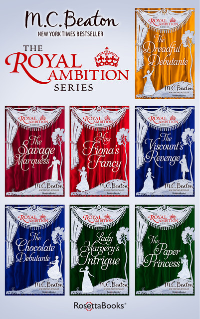 The Royal Ambition Series, M.C.Beaton