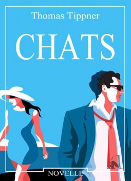 Chats, Thomas Tippner