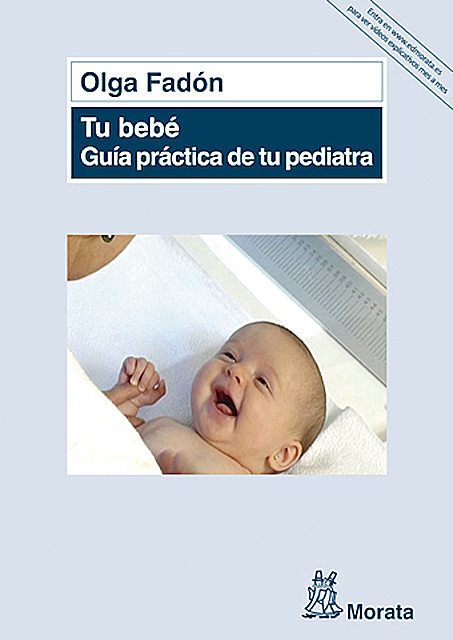 Tu bebé. Guía práctica de tu pediatra, Olga Fadón