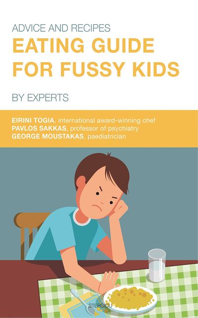 Eating Guide for Fussy Kids, Eirini Togia, Pavlos Sakkas, George Moustakas