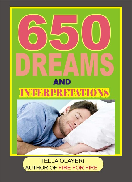 650 Dreams and Interpretations, Tella Olayeri