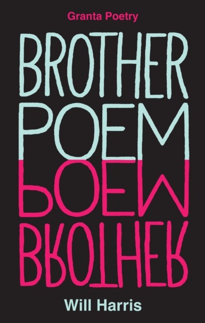 Brother Poem, Will Harris