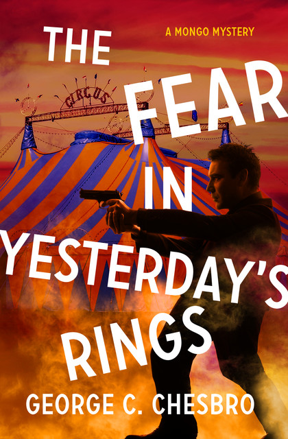 The Fear in Yesterday's Rings, George C. Chesbro