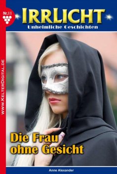 Irrlicht 11 – Gruselroman, Anne Alexander