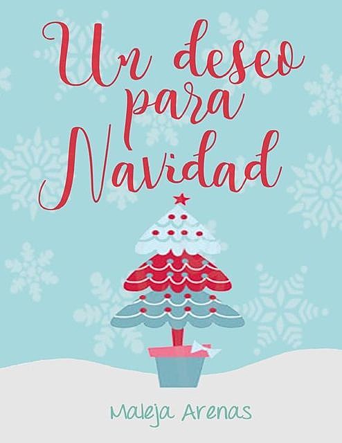 Un deseo para navidad, Maria Alejandra Ospina Arenas