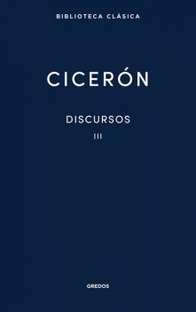 Discursos III, M. Tulio Cicerón