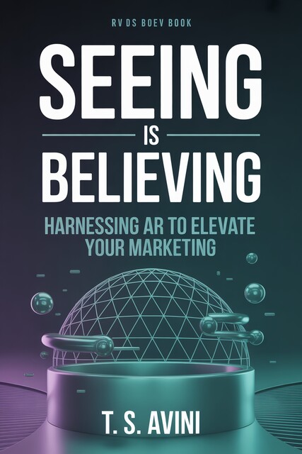Seeing Is Believing, T. S Avini