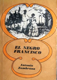 El Negro Francisco, Antonio Zambrana