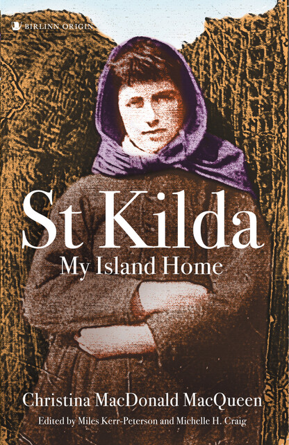St Kilda: My Island Home, amp, Christina Macdonald, MacQueen