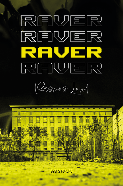 Raver, Rasmus Lund