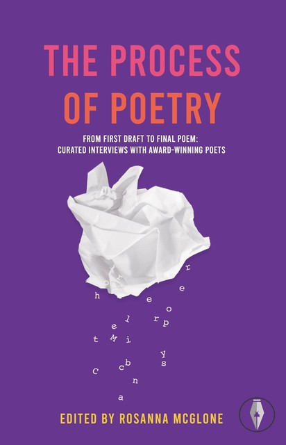 The Process of Poetry, Rosanna McGlone