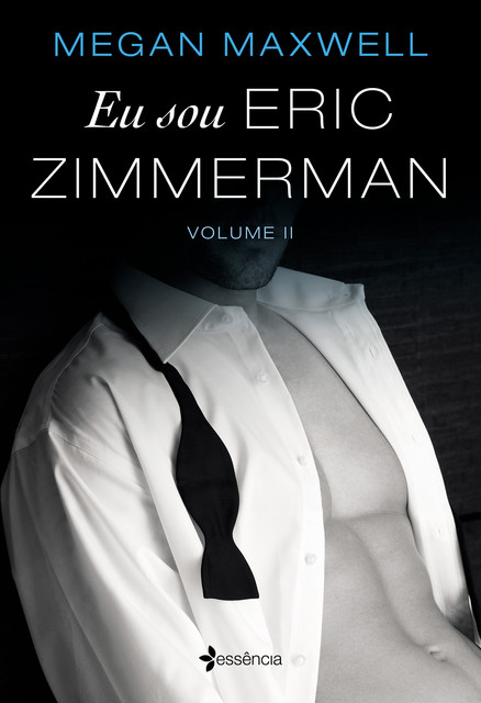 Eu sou Eric Zimmerman – volume 2, Megan Maxwell