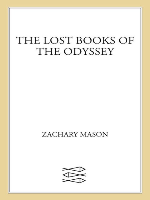 The Lost Books of the Odyssey, Zachary Mason