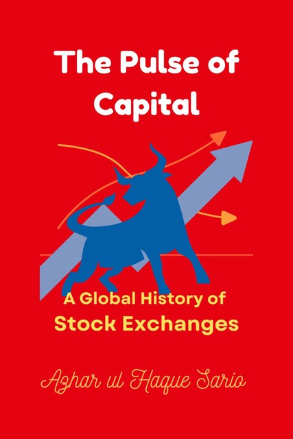 The Pulse of Capital, Azhar ul Haque Sario