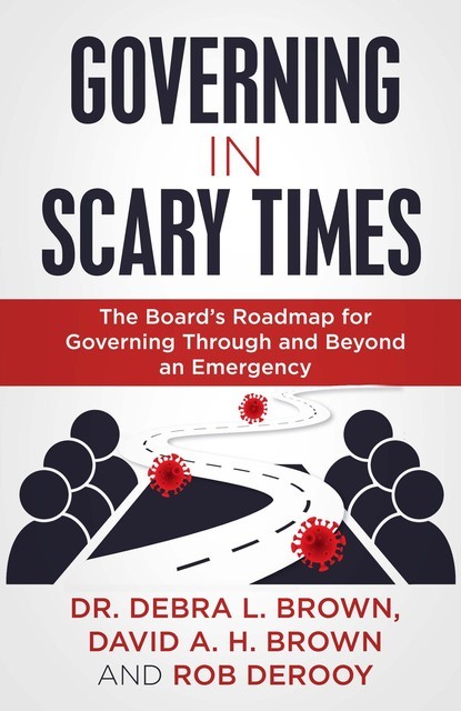 Governing in Scary Times, David Brown, Debra L. Brown, Rob DeRooy