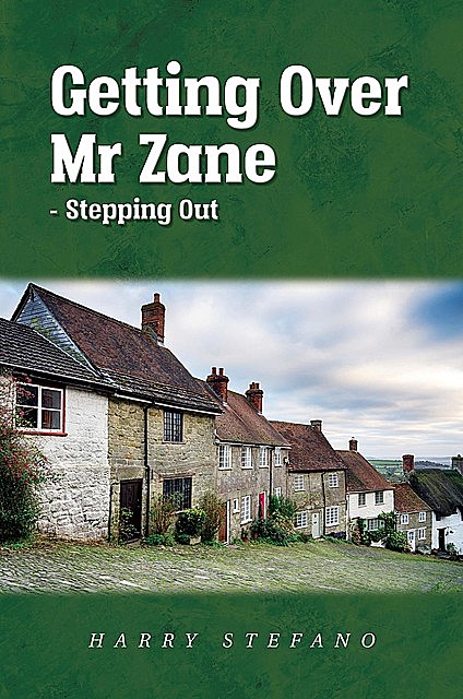 Getting Over Mr Zane – Stepping Out, Harry Stefano