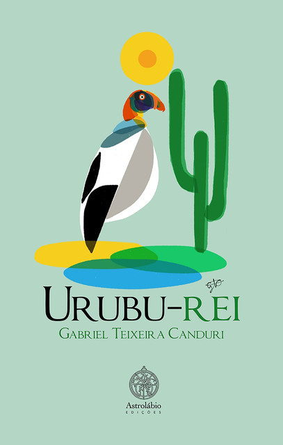 Urubu-rei, Gabriel Teixeira Canduri