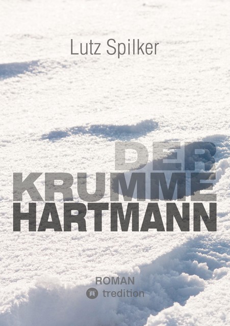 Der krumme Hartmann, Lutz Spilker