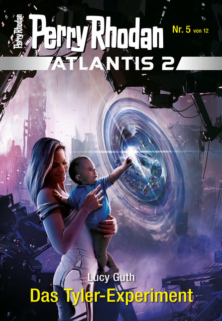 Atlantis 2023 / 5: Das Tyler-Experiment, Lucy Guth