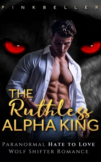 The Ruthless Alpha King, Pinkbeller