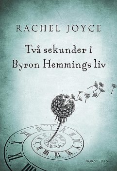Två sekunder i Byron Hemmings liv, Rachel Joyce