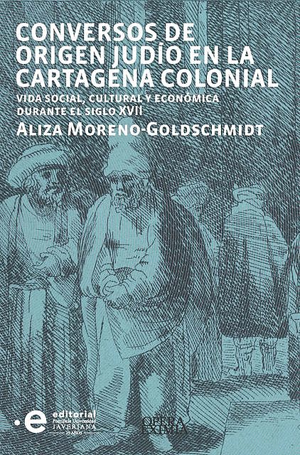 Conversos de origen judío en la Cartagena colonial, Moreno-Goldschmidt Aliza