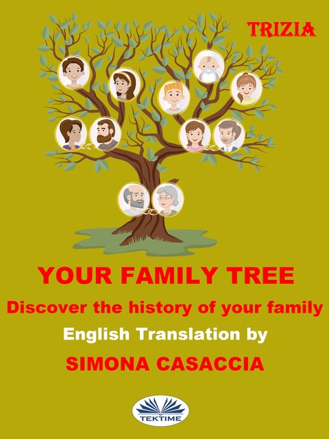 Your Family Tree-Discover The History Of Your Family, Trizia