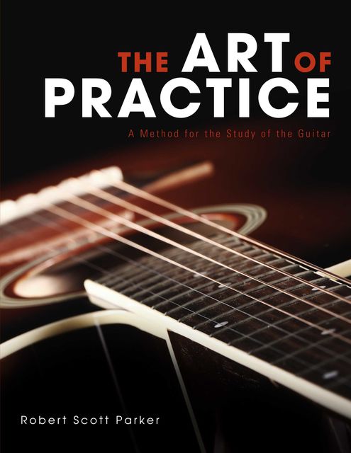 The Art of Practice, Robert Parker