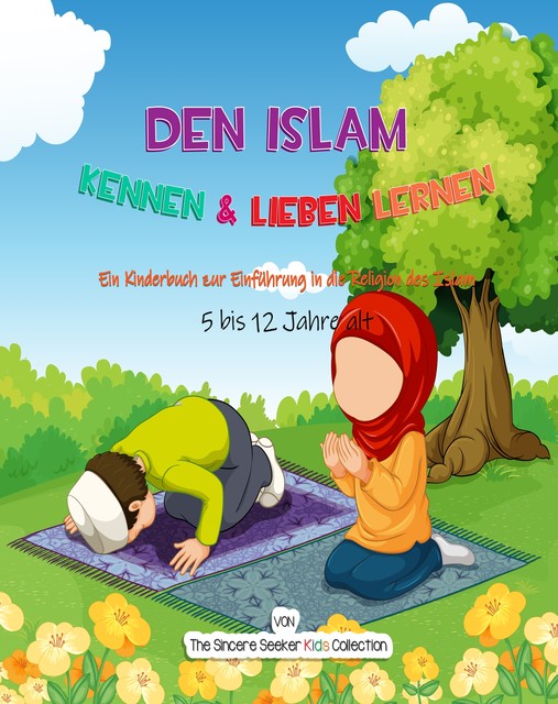 Den Islam kennen & lieben lernen, The Sincere Seeker Kids Collection