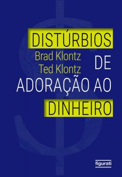 Disturbios de adoração ao dinheiro, Brad Klontz