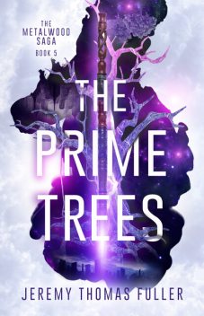 The Prime Trees, Jeremy Thomas Fuller