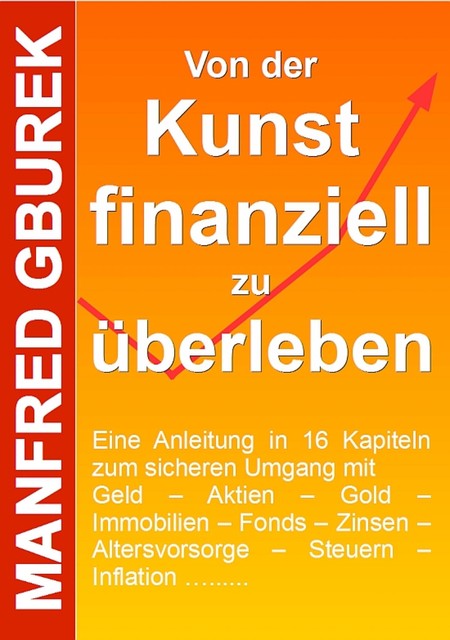 Von der Kunst finanziell zu überleben, Manfred Gburek