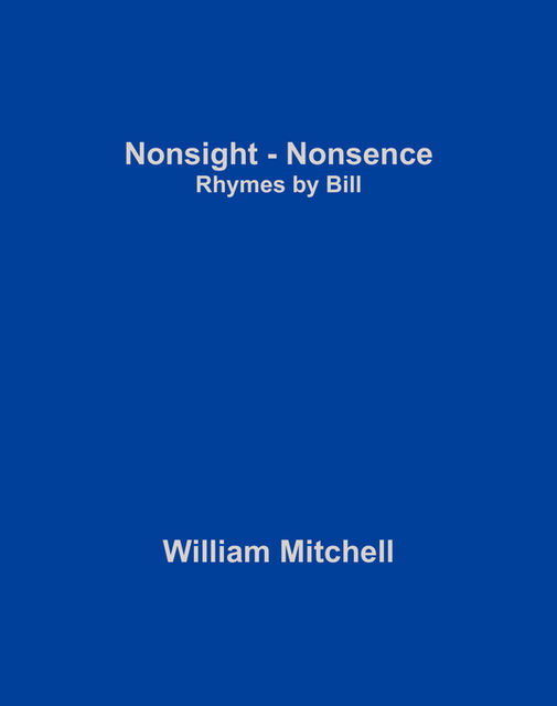 Nonsight – Nonsence, William Mitchell