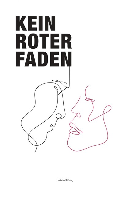 Kein roter Faden, Kristin Stüring